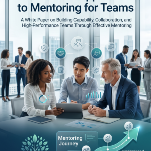 A Practical Approach to Mentoring for Teams (PDF)